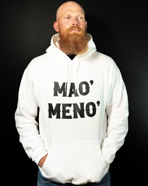 Mao' Meno' Hoodies