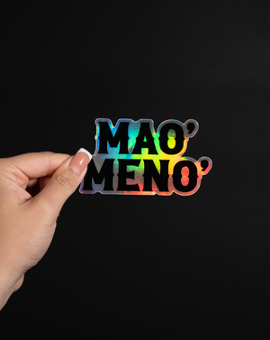 Mao' Meno' Stickers