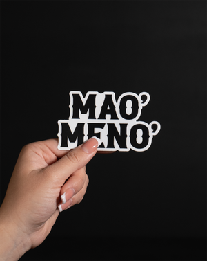 Mao' Meno' Stickers